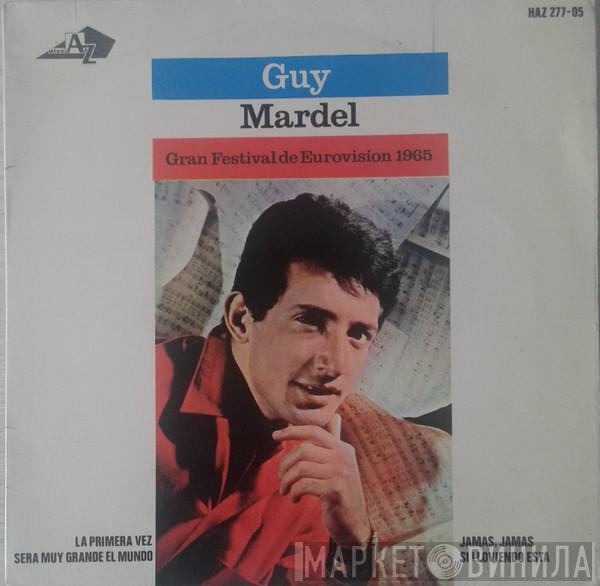 Guy Mardel - Gran Festival De Eurovisión 1965