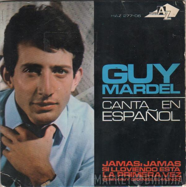 Guy Mardel - Guy Mardel Canta En Español