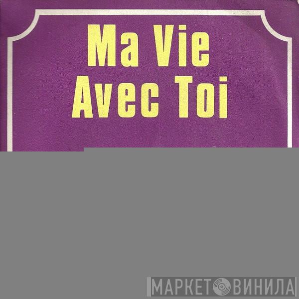Guy Mardel - Ma Vie Avec Toi