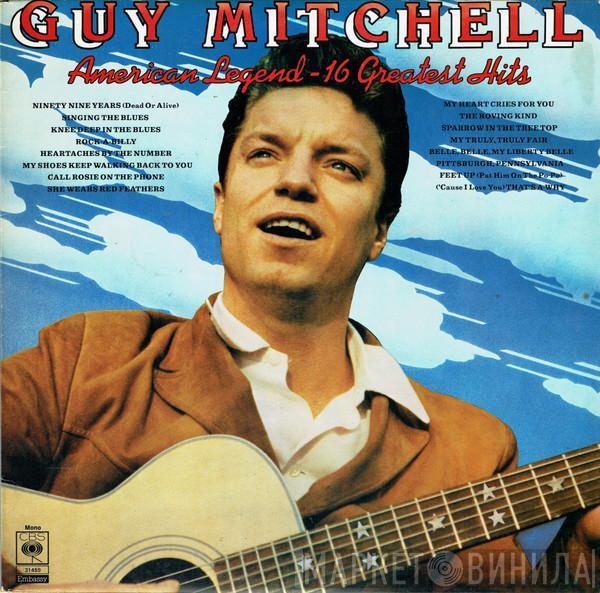 Guy Mitchell - American Legend - 16 Greatest Hits