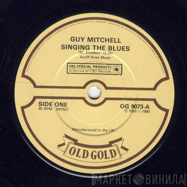 Guy Mitchell - Singing The Blues / Heartaches By The Number
