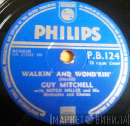 Guy Mitchell - Walkin' And Wond'rin' / I Want You For A Sunbeam