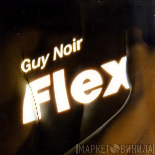  Guy Noir  - Flex