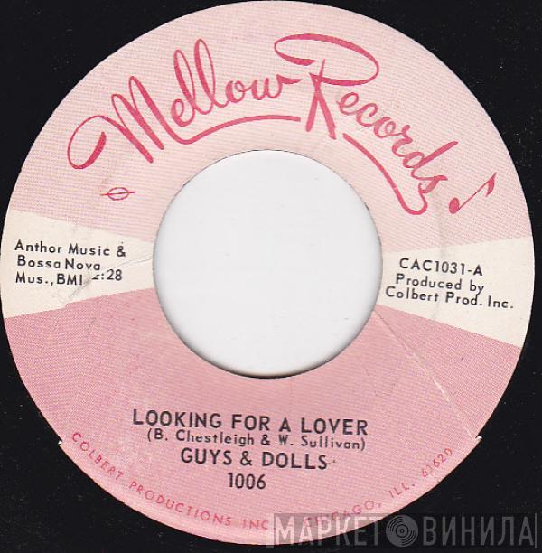 Guys & Dolls  - Looking For A Lover / You Left Me