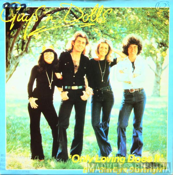 Guys 'n Dolls - Only Loving Does It