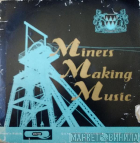 Gwaun-Cae-Gurwen Band, The Ammanford Choral Society - Miners Making Music