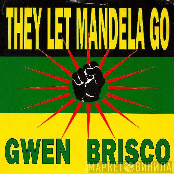 Gwen Brisco - They Let Mandela Go