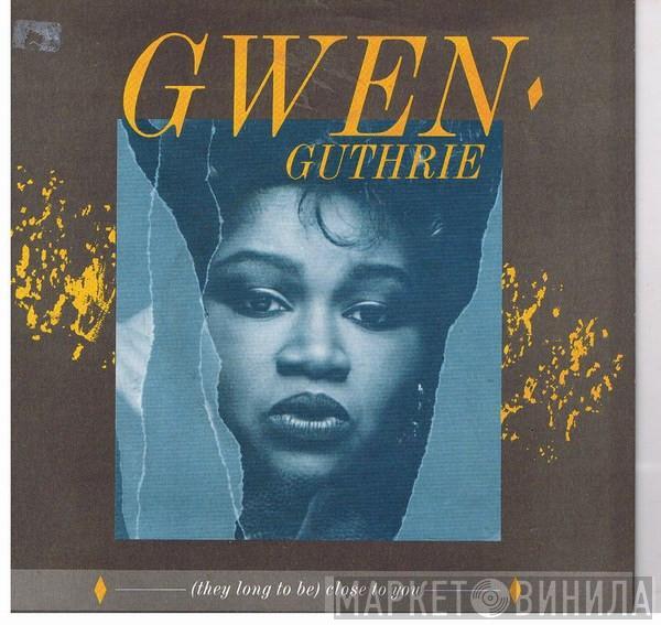 Gwen Guthrie - (They Long To Be ) Close To You