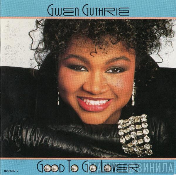 Gwen Guthrie - Good To Go Lover