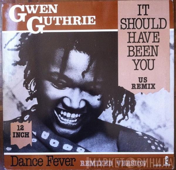  Gwen Guthrie  - It Should Have Been You (US Remix)