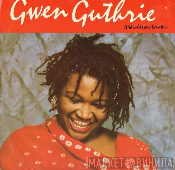 Gwen Guthrie - It Should Have Been You