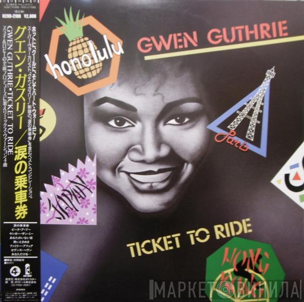  Gwen Guthrie  - Ticket To Ride