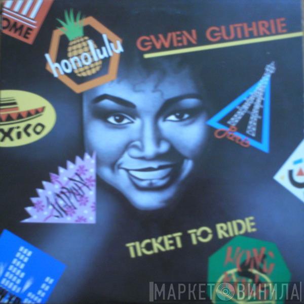  Gwen Guthrie  - Ticket To Ride