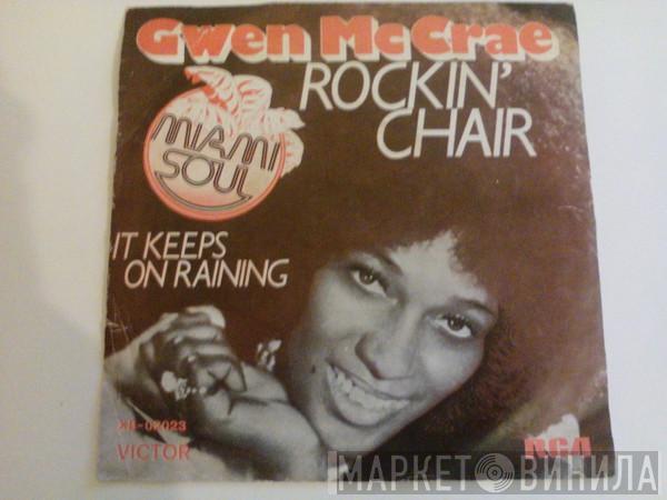  Gwen McCrae  - Rockin' Chair / It Keeps On Raining