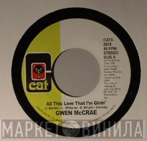 Gwen McCrae - All This Love That I'm Givin' / Maybe I'll Find Somebody New