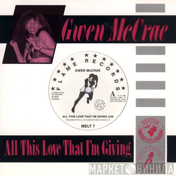 Gwen McCrae - All This Love That I'm Giving / 90% Of Me Is You