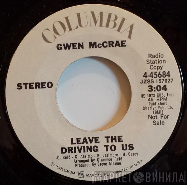 Gwen McCrae - Leave The Driving To Us