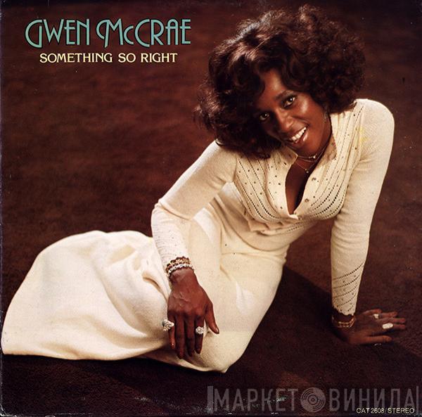 Gwen McCrae - Something So Right