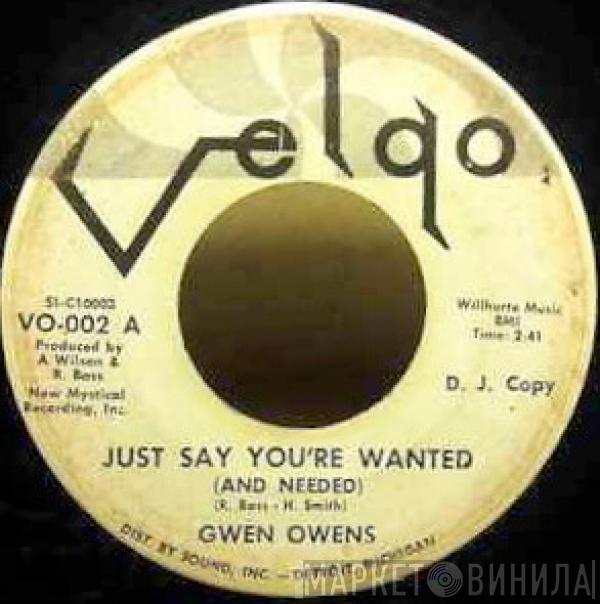  Gwen Owens  - Just Say You're Wanted (And Needed)