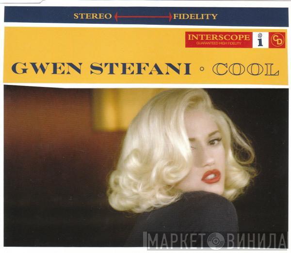  Gwen Stefani  - Cool