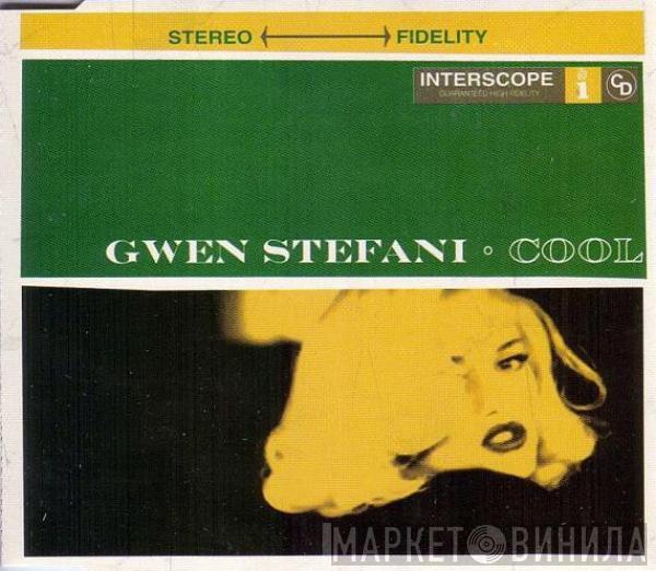  Gwen Stefani  - Cool