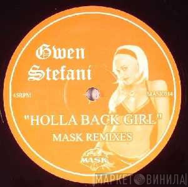 Gwen Stefani  - Holla Back Girl (Mask Remixes)