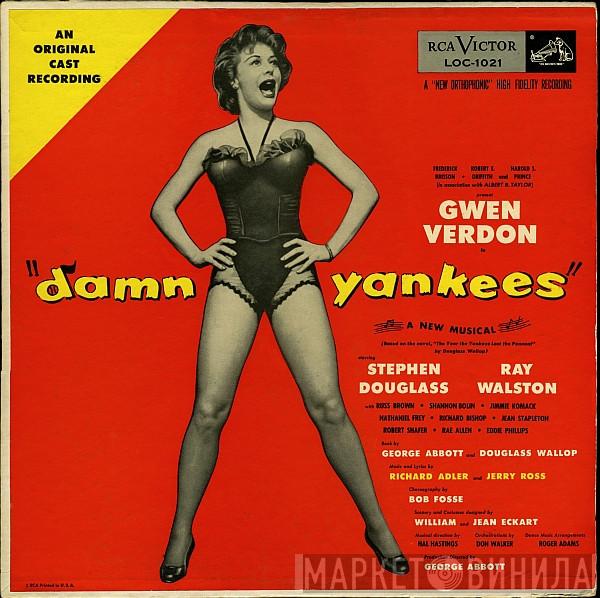 , Gwen Verdon , Stephen Douglass  Ray Walston  - Damn Yankees (An Original Cast Recording)