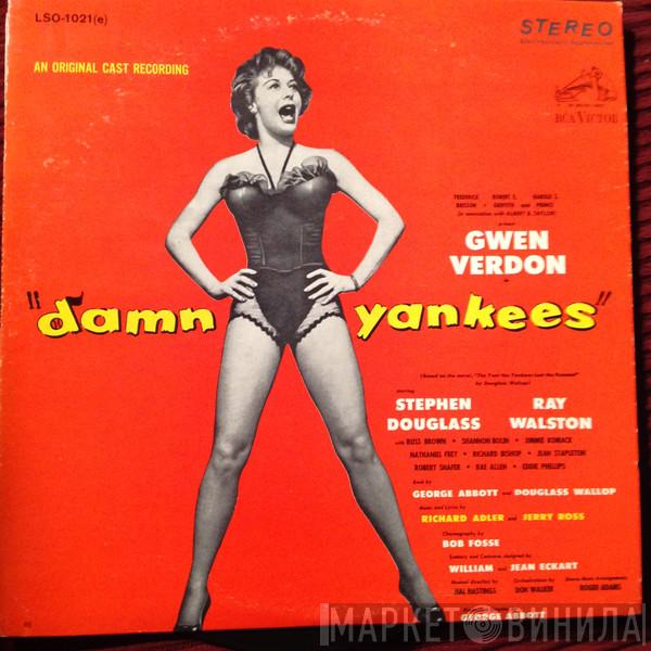 , Gwen Verdon , Stephen Douglass  Ray Walston  - Damn Yankees (An Original Cast Recording)