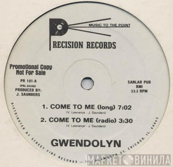 Gwendolyn - Come To Me