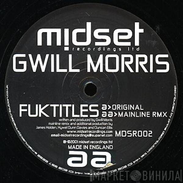 Gwill Morris - Fuktitles