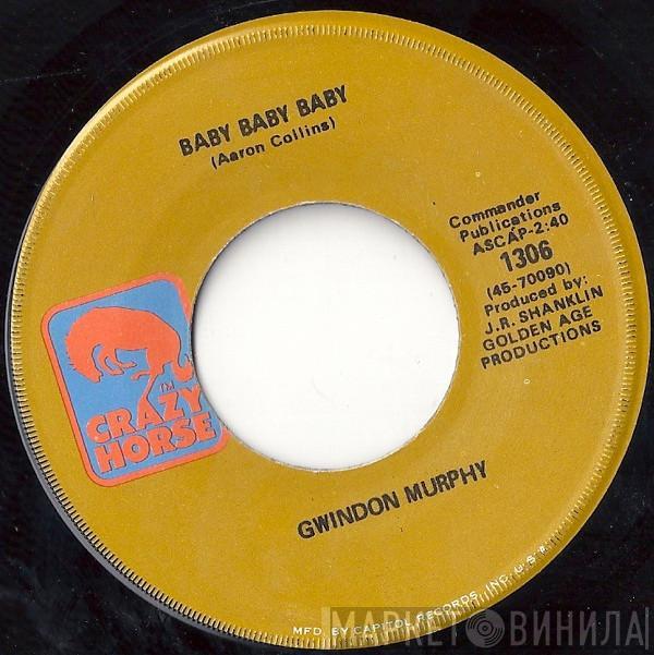 Gwindon Murphy - Baby Baby Baby / The Pearl