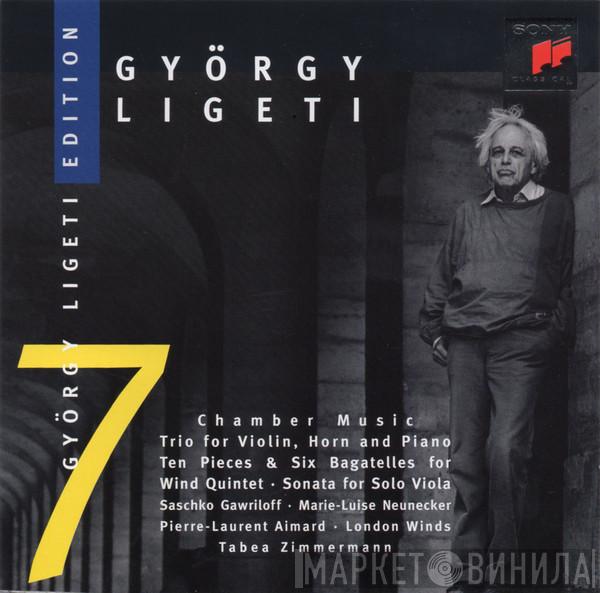 - György Ligeti · Saschko Gawriloff · Marie Luise Neunecker · Pierre-Laurent Aimard · London Winds  Tabea Zimmermann  - Chamber Music: Trio For Violin, Horn And Piano · Ten Pieces & Six Bagatelles For Wind Quintet · Sonata For Solo Viola