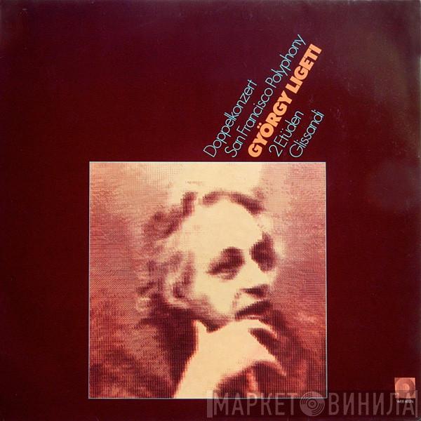 György Ligeti - Doppelkonzert / San Francisco Polyphony / 2 Etüden / Glissandi