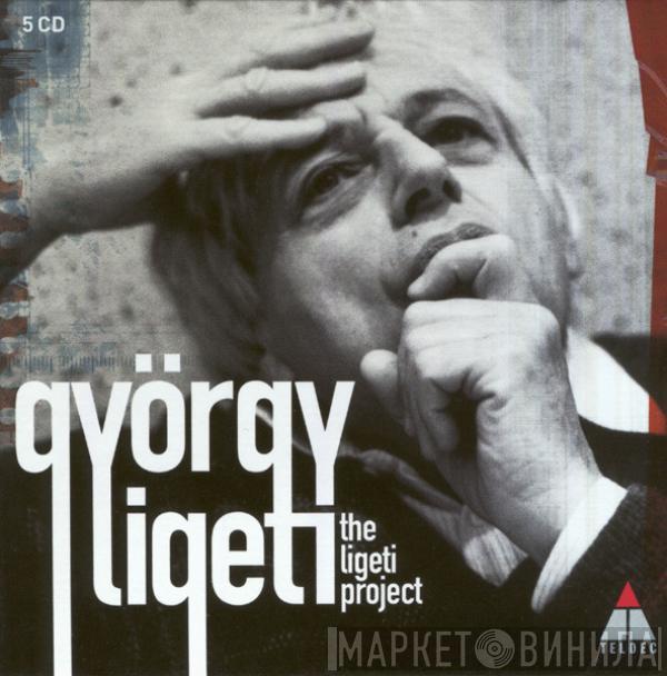  György Ligeti  - The Ligeti Project