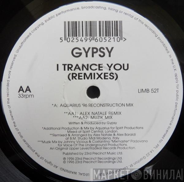 Gypsy  - I Trance You (Remixes)