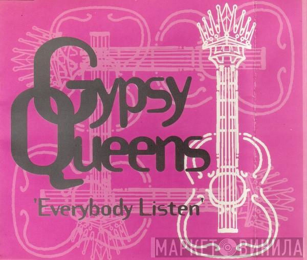  Gypsy Queens  - Everybody Listen