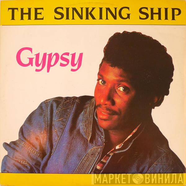 Gypsy - The Sinking Ship/On The Parkway