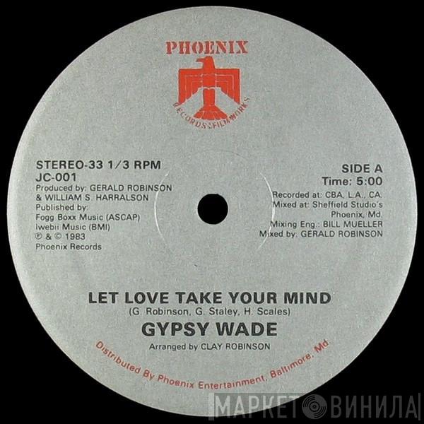  Gypsy Wade  - Let Love Take Your Mind