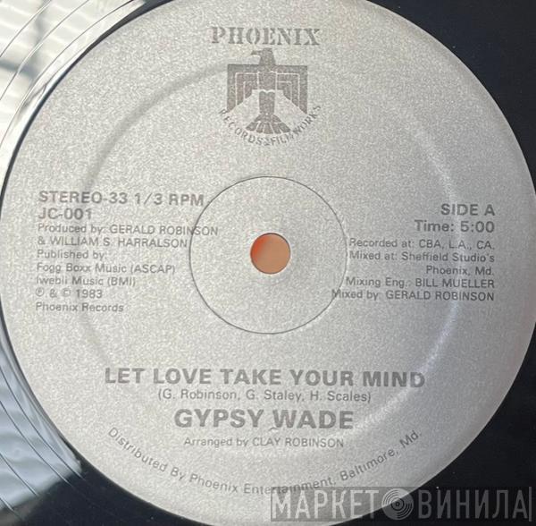  Gypsy Wade  - Let Love Take Your Mind