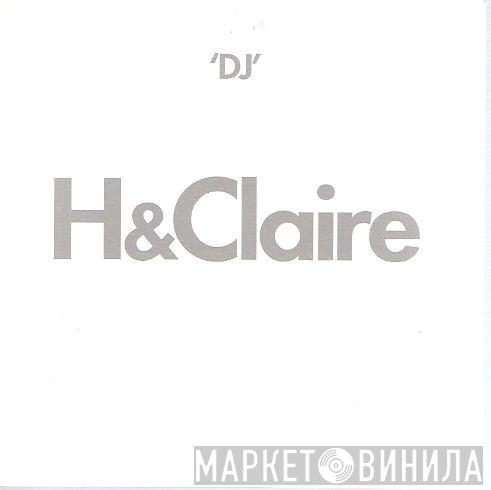  H & Claire  - DJ