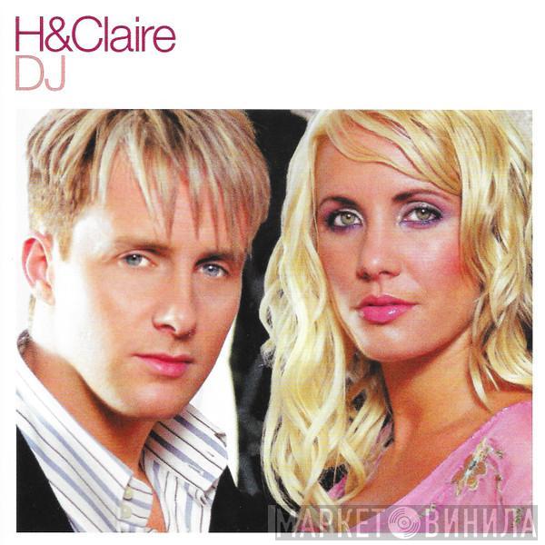 H & Claire - DJ