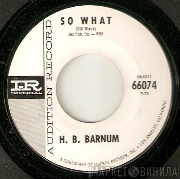 H.B. Barnum - So What / Eternal Love