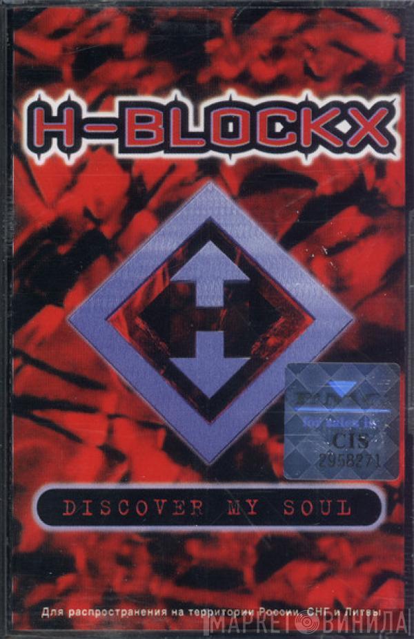  H-Blockx  - Discover My Soul