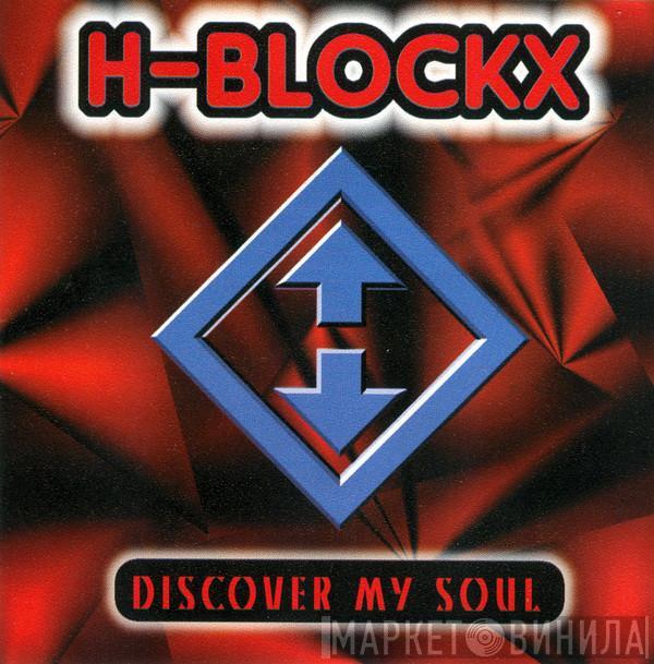  H-Blockx  - Discover My Soul
