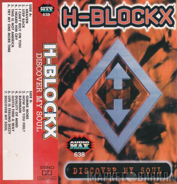  H-Blockx  - Discover My Soul