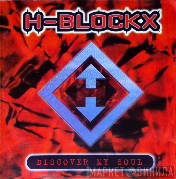 H-Blockx  - Discover My Soul