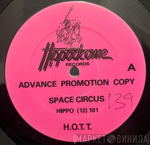 H.O.T.T. - Space Circus