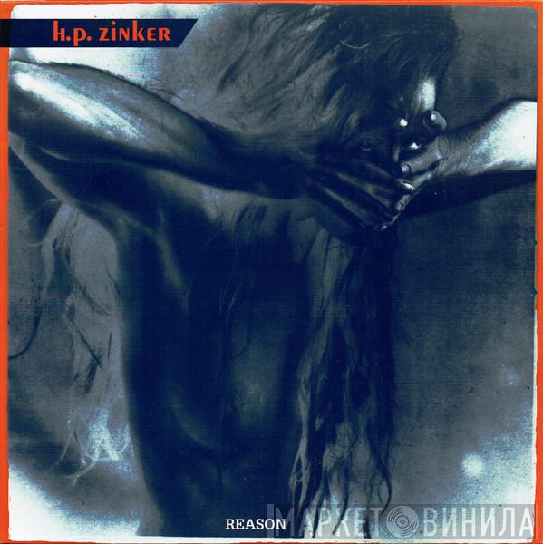 H.P. Zinker - Reason