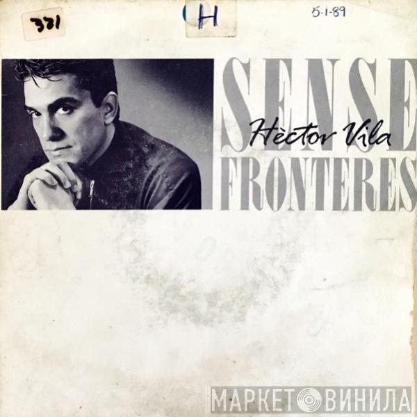 Hèctor Vila - Sense Fronteres