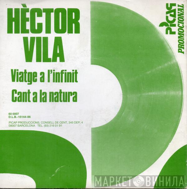 Hèctor Vila - Viatge A L'Infinit / Cant A La Natura